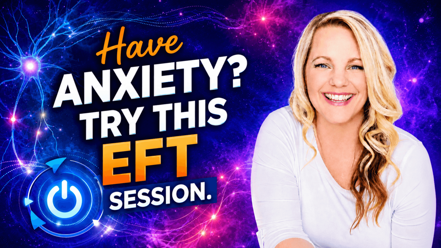Have Anxiety? Try this EFT Tapping Session