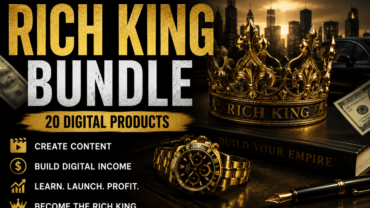 👑 RICH KING BUNDLE Build Your Digital Empire - F