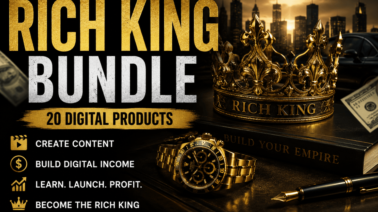 👑 RICH KING BUNDLE Build Your Digital Empire