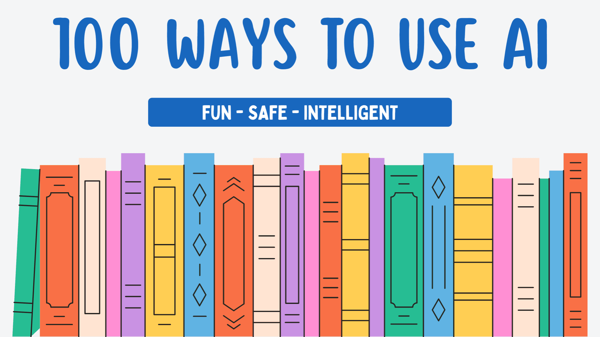FAMILIES - 100  WAYS TO USE AI (SPECIAL OFFER)