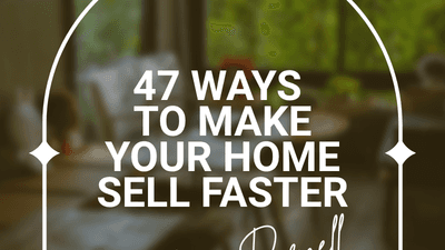 47 Ways to Sell Your Home Faster