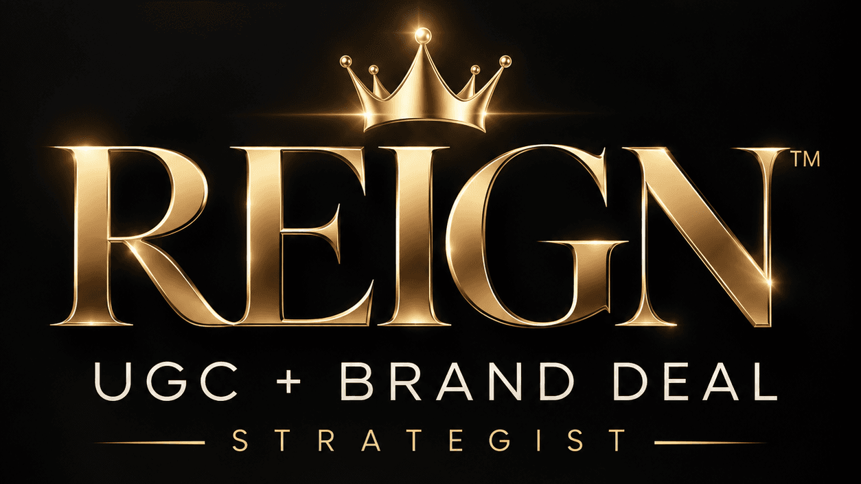 REIGN™ | UGC + Brand Deal Strategist