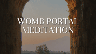 Free Womb Portal Meditation