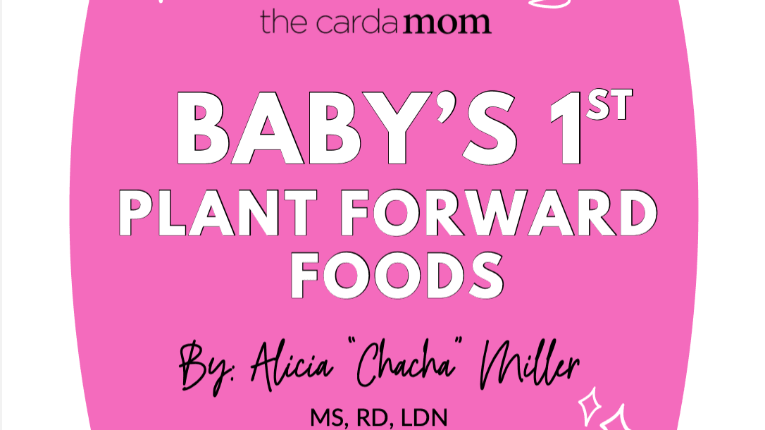 Baby's 1st Plant-Forward Foods