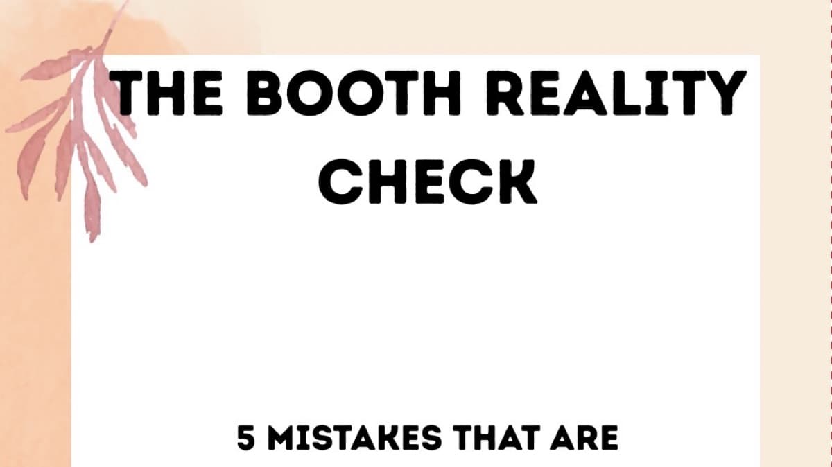 The Booth Reality Check 