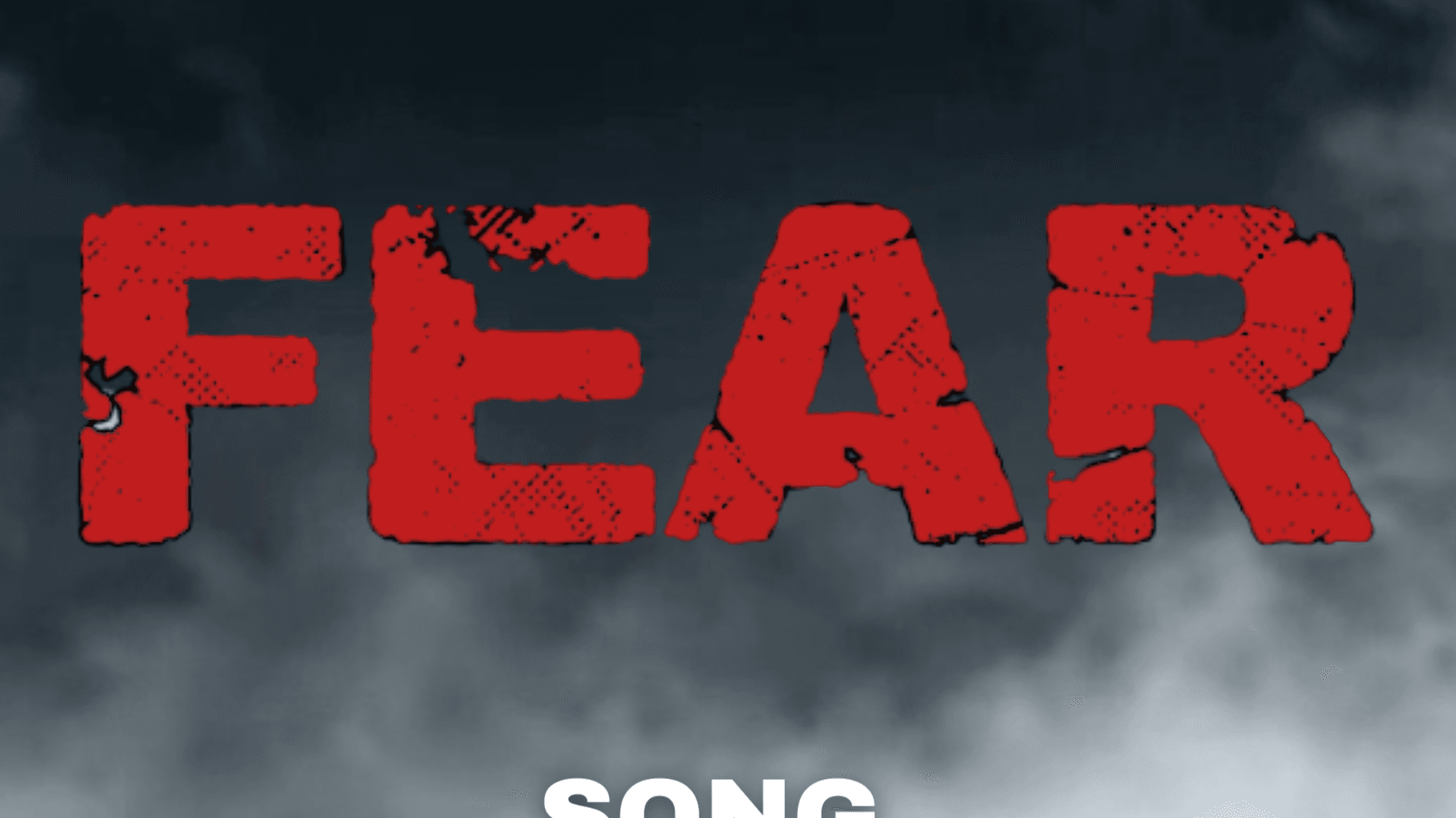 Fear — Song