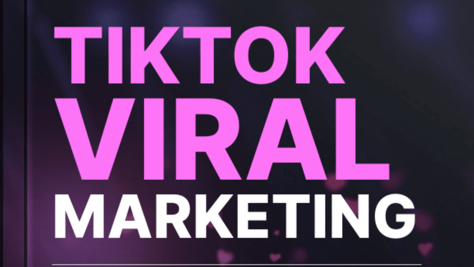 TikTok Viral Marketing