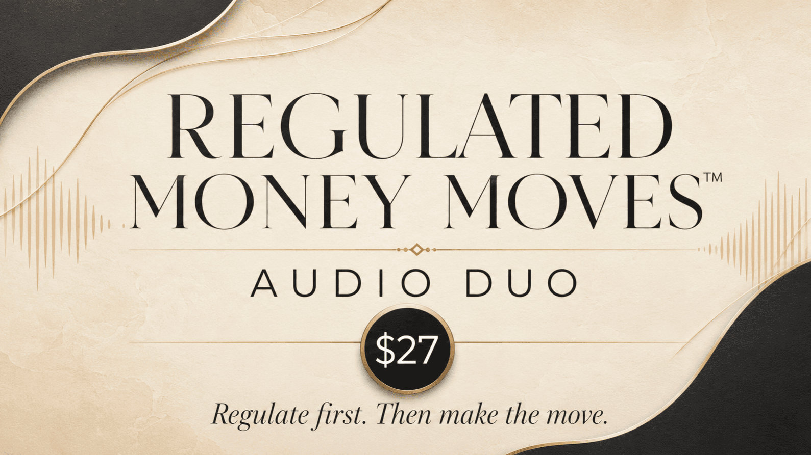 Regulated Money Moves™ Audio Duo