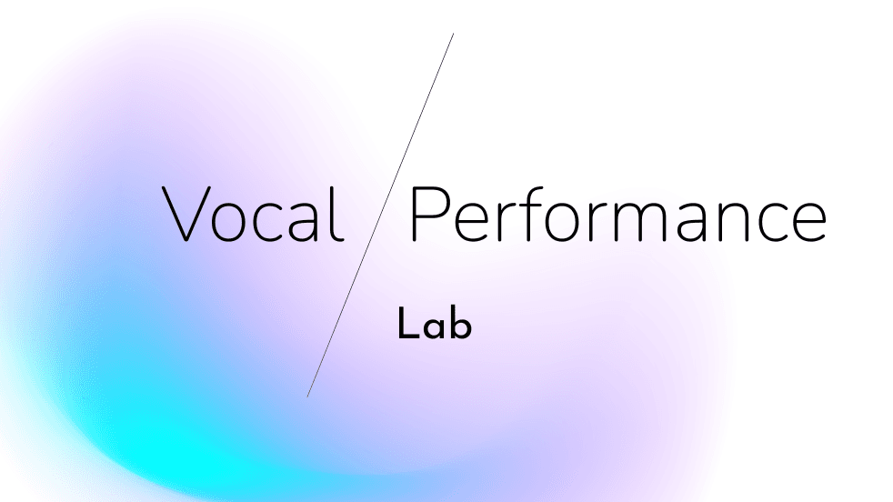 Vocal Performance Lab