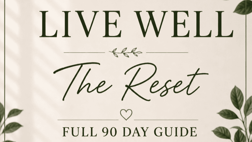 Live Well: The Full Reset