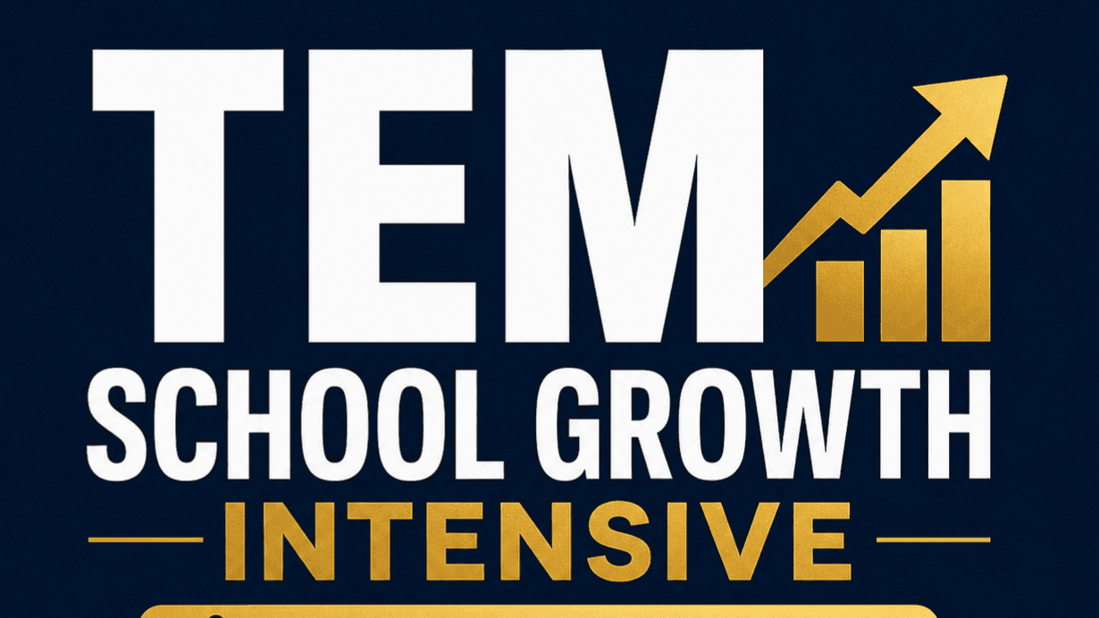 TEM School Growth Intensive