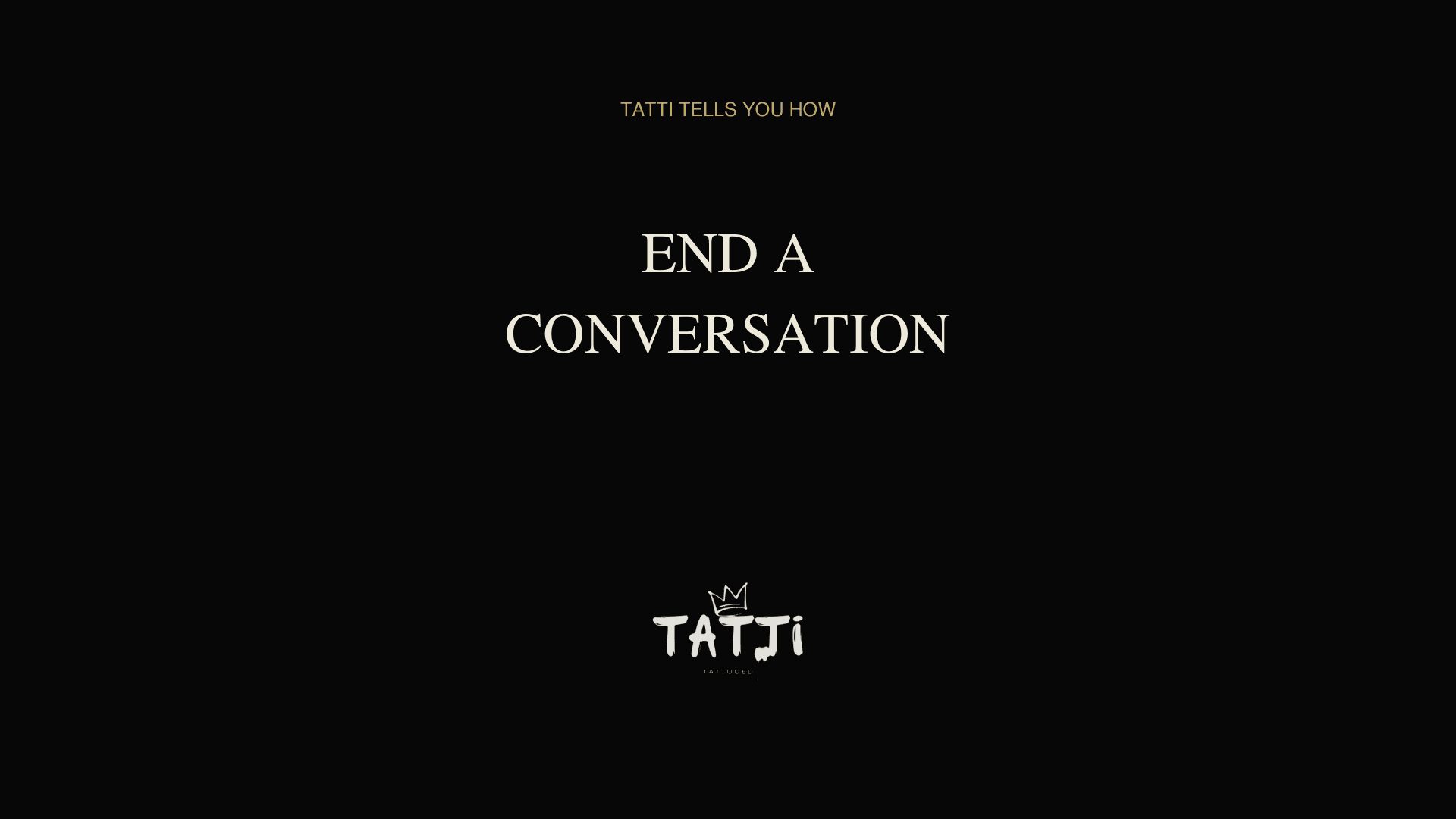 03 · End a Conversation — The Mirror Work