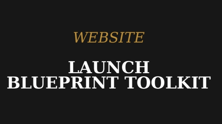 Website Launch Blueprint Toolkit