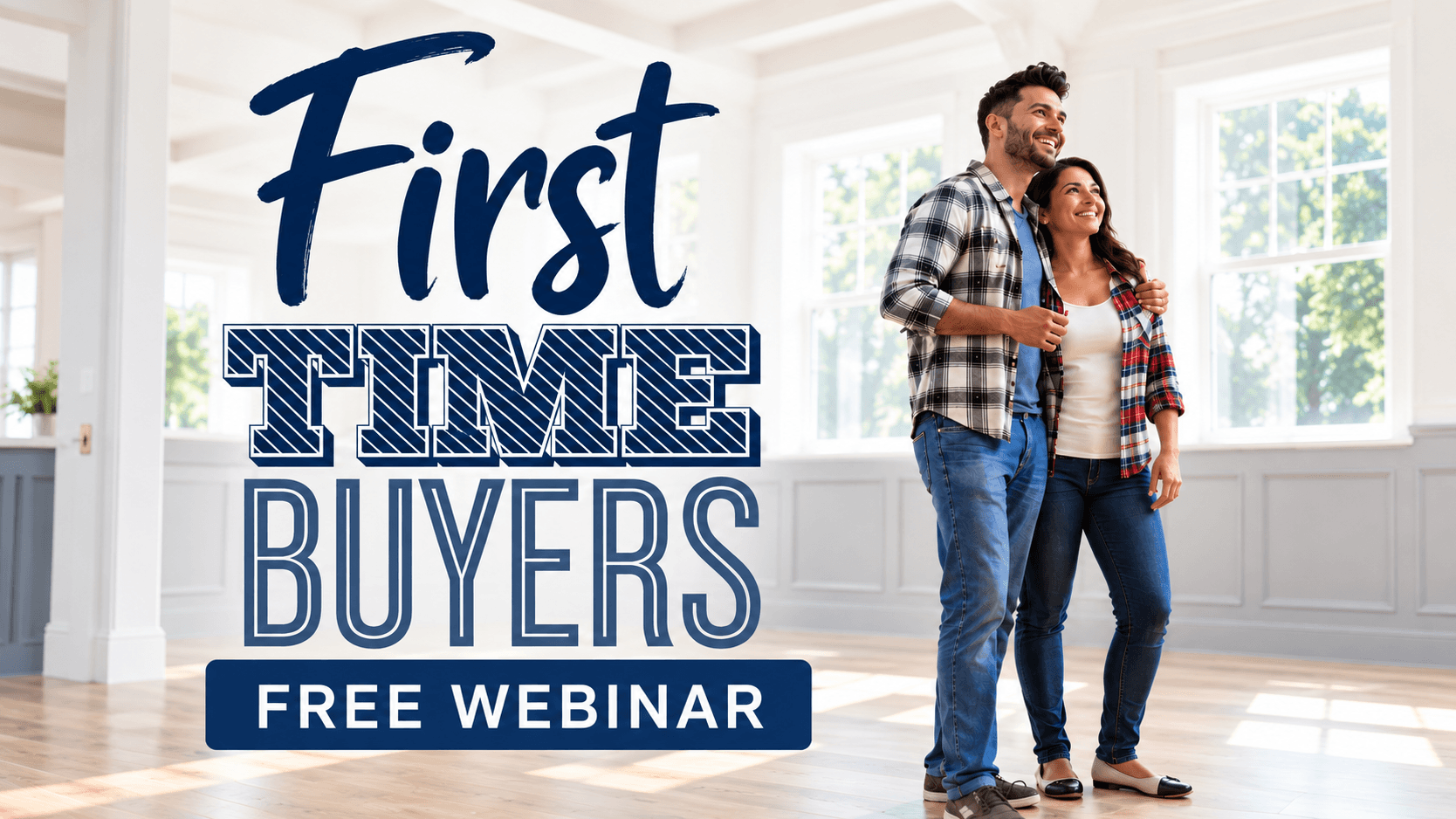 FREE 1st Time Home Buyer Webinar