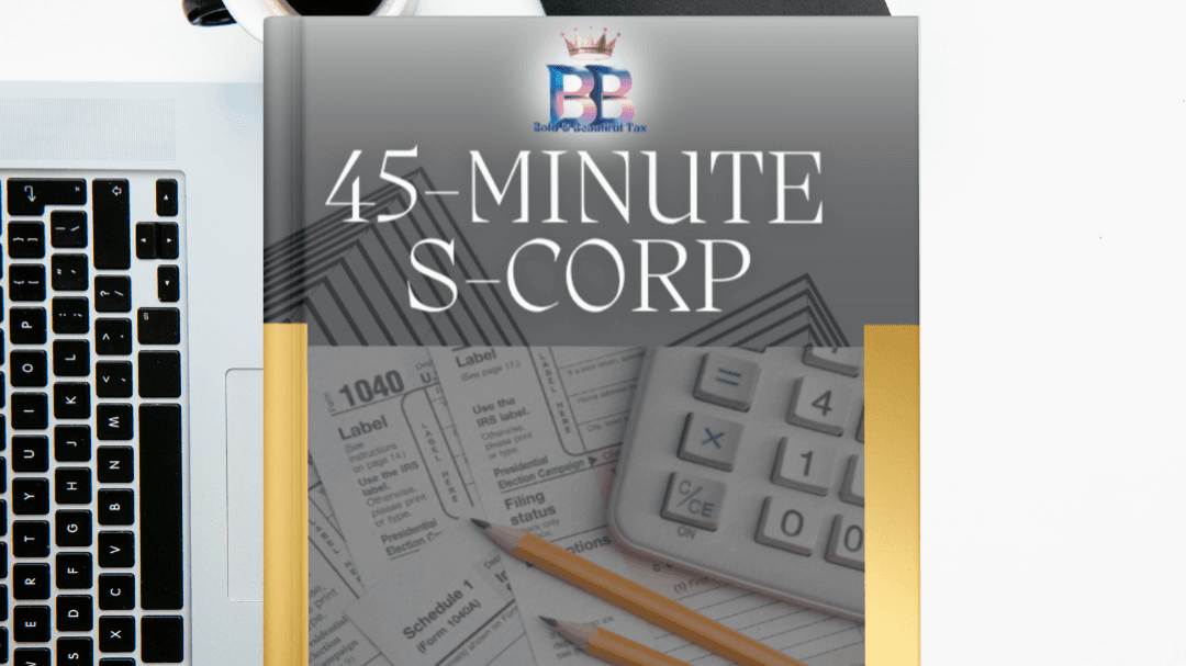 45-Minute S-Corp Taxes Made Easy