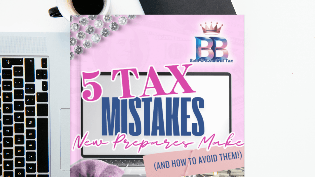 5 Tax Mistakes New Preparers Make 