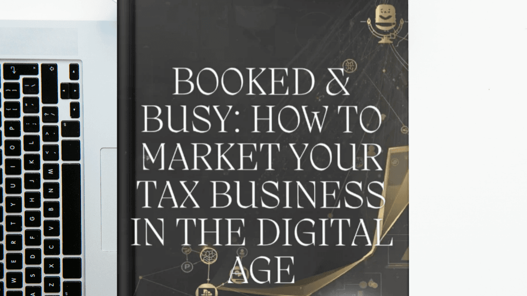 How to Market Your Tax Business in the Digital Age