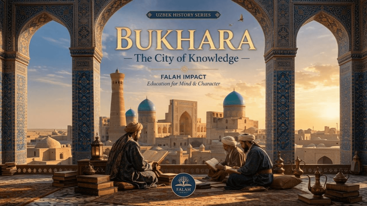 Bukhara- City of Knowledge & Islamic Heritage 