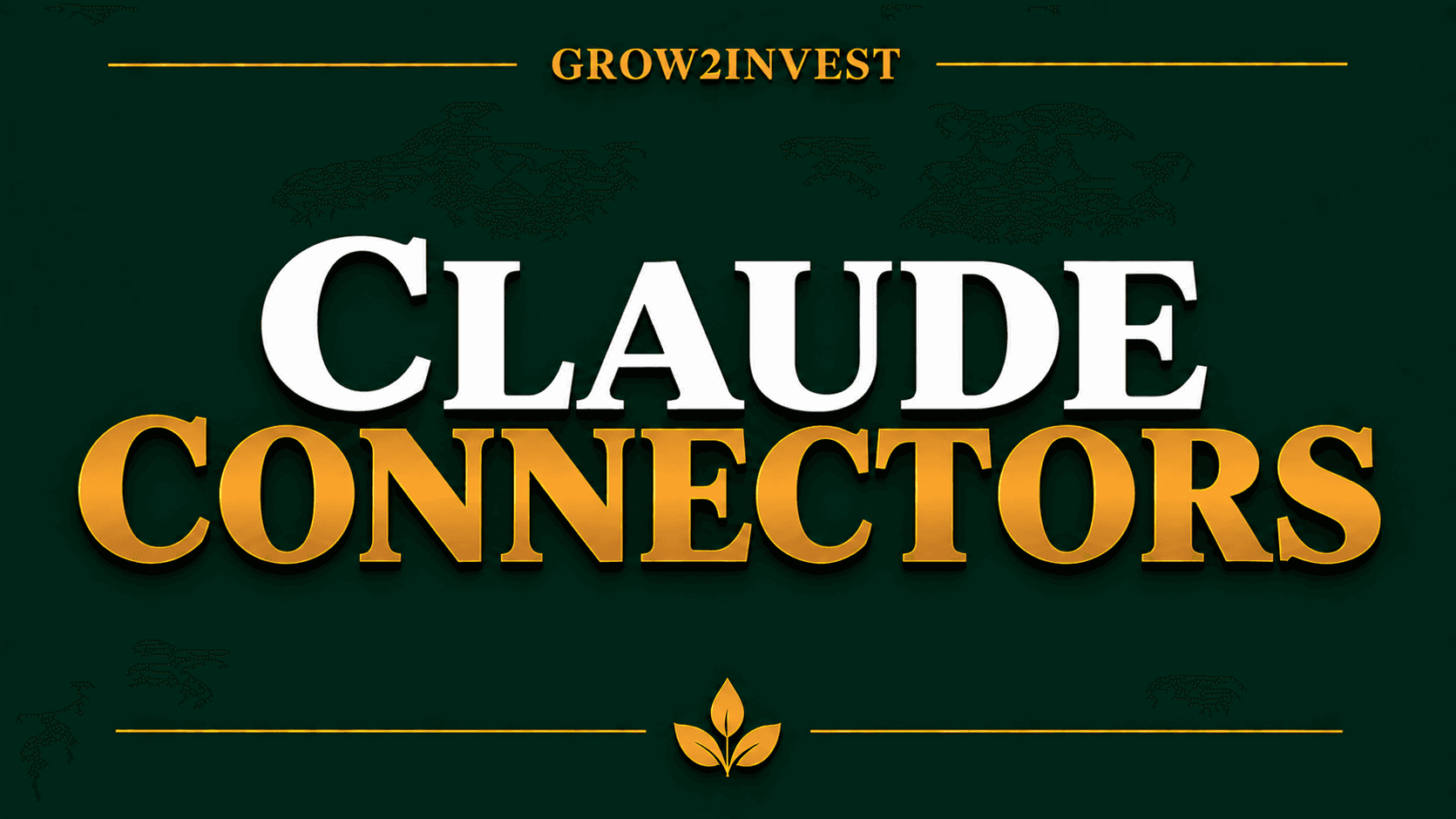 Claude Connectors Guide