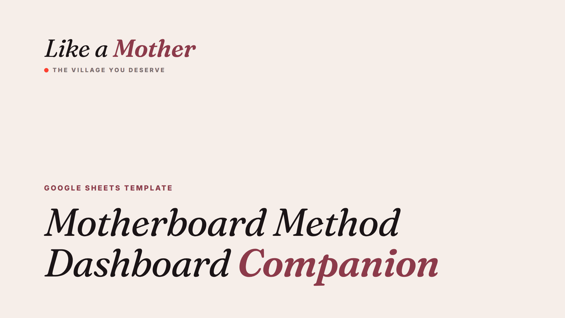 Motherboard Method Dashboard Companion Workbook
