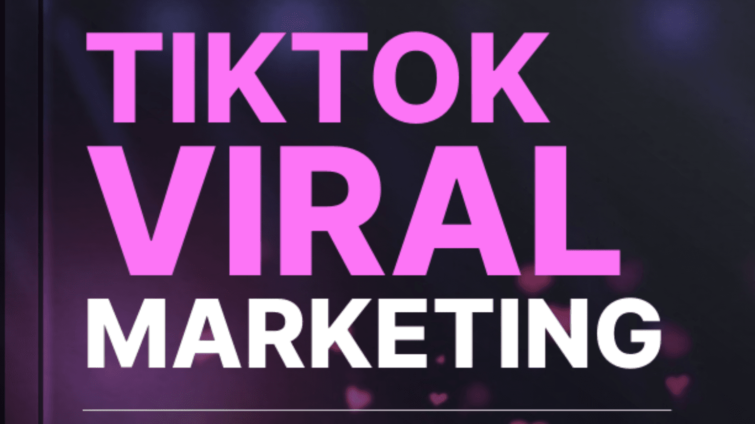 TikTok Viral Marketing Guide