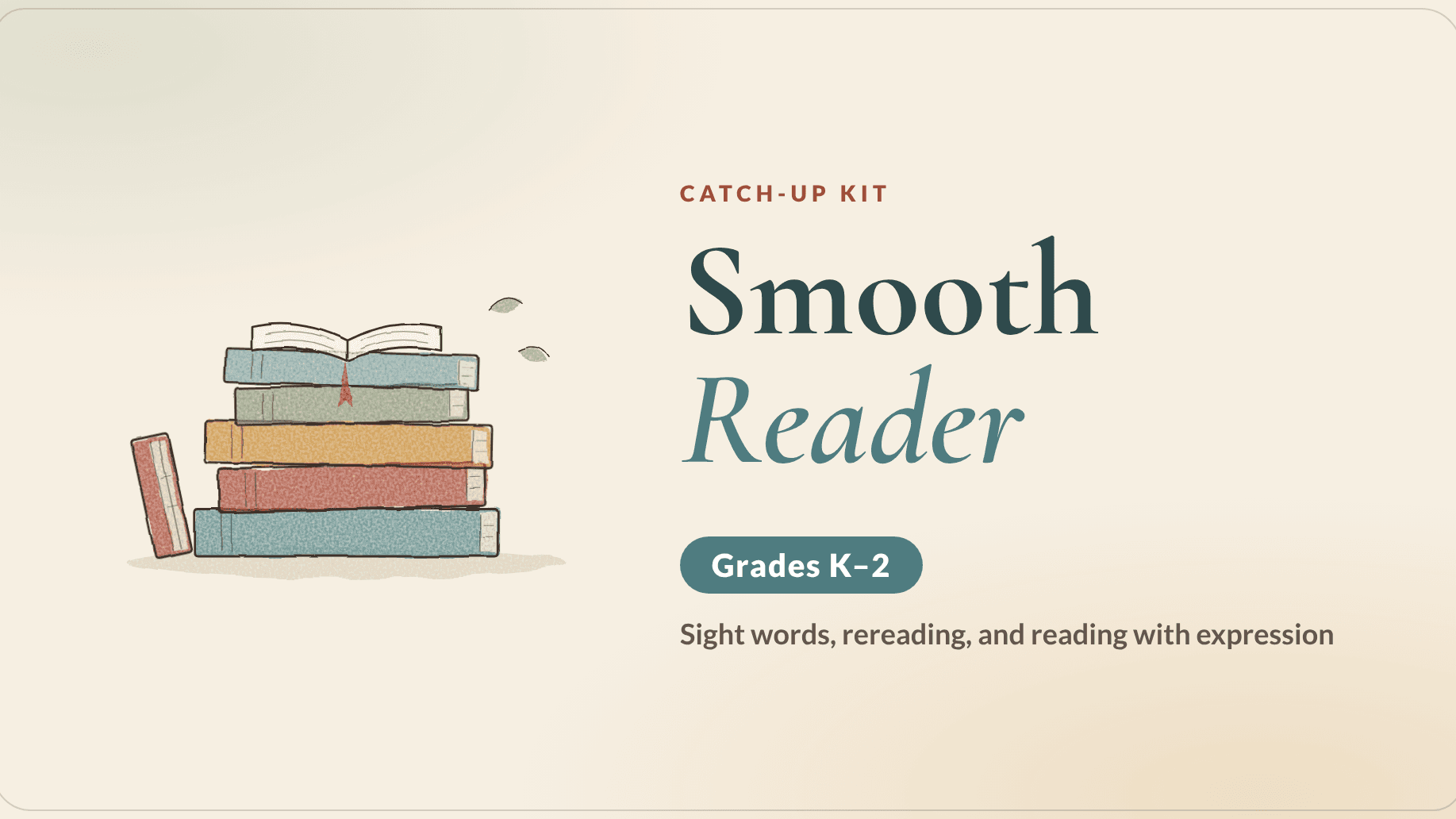 Smooth Reader Catch-Up Kit (Grades K–2)