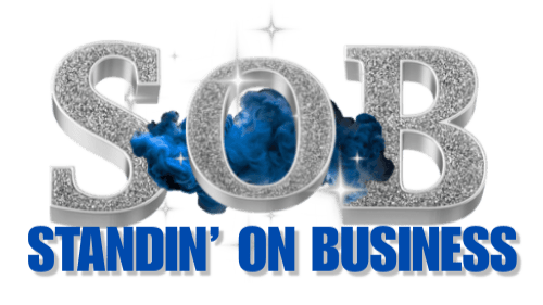 STANDIN' ON BUSINESS: PART 1