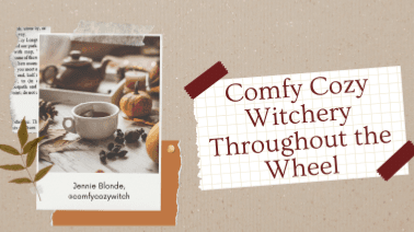 Comfy Cozy Witch's Guide to the Wheel of the Year