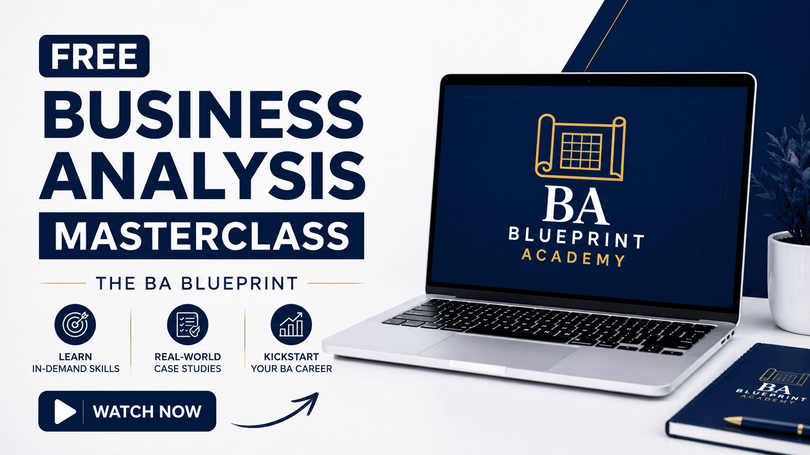 FREE BUSINESS ANALYSIS MASTERCLASS 