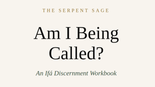 Am I Being Called? — An Ifá Discernment Workbook