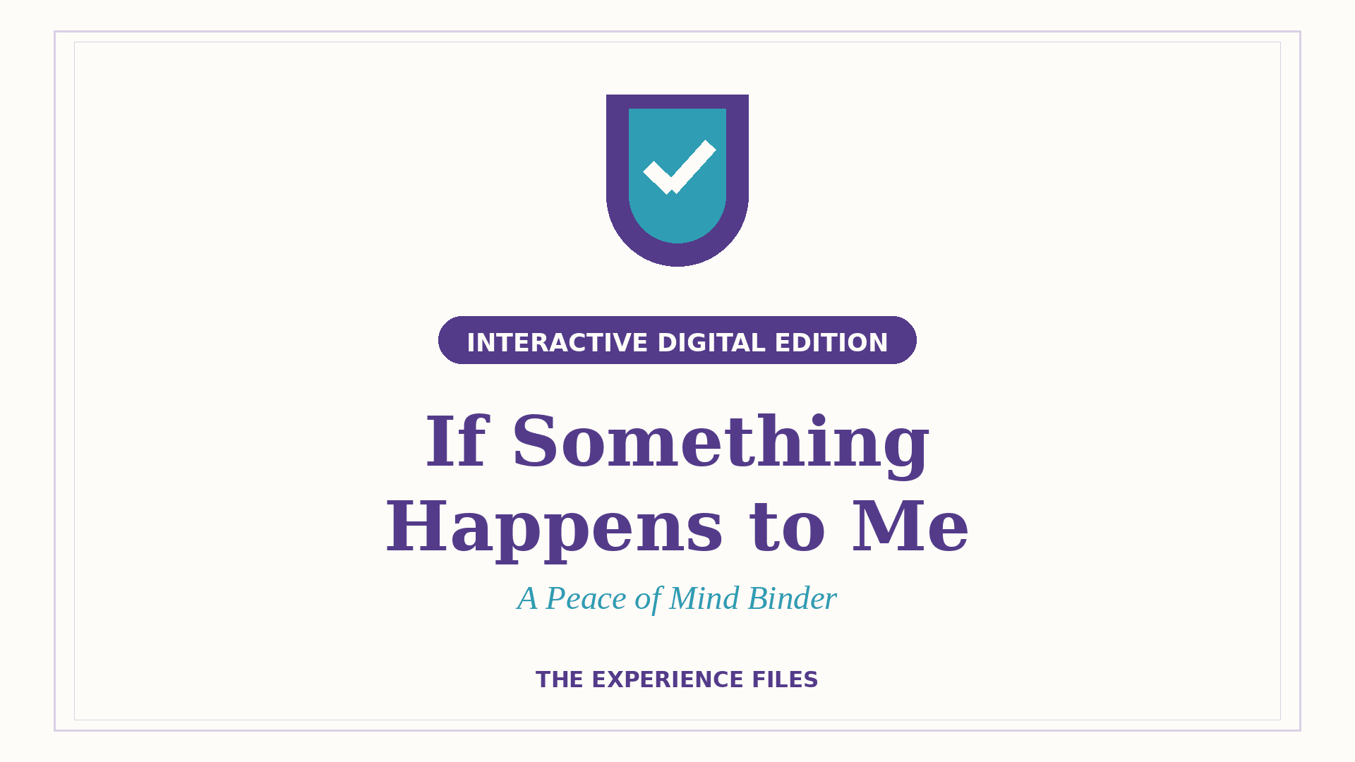 If Something Happens to Me — Interactive Digital 