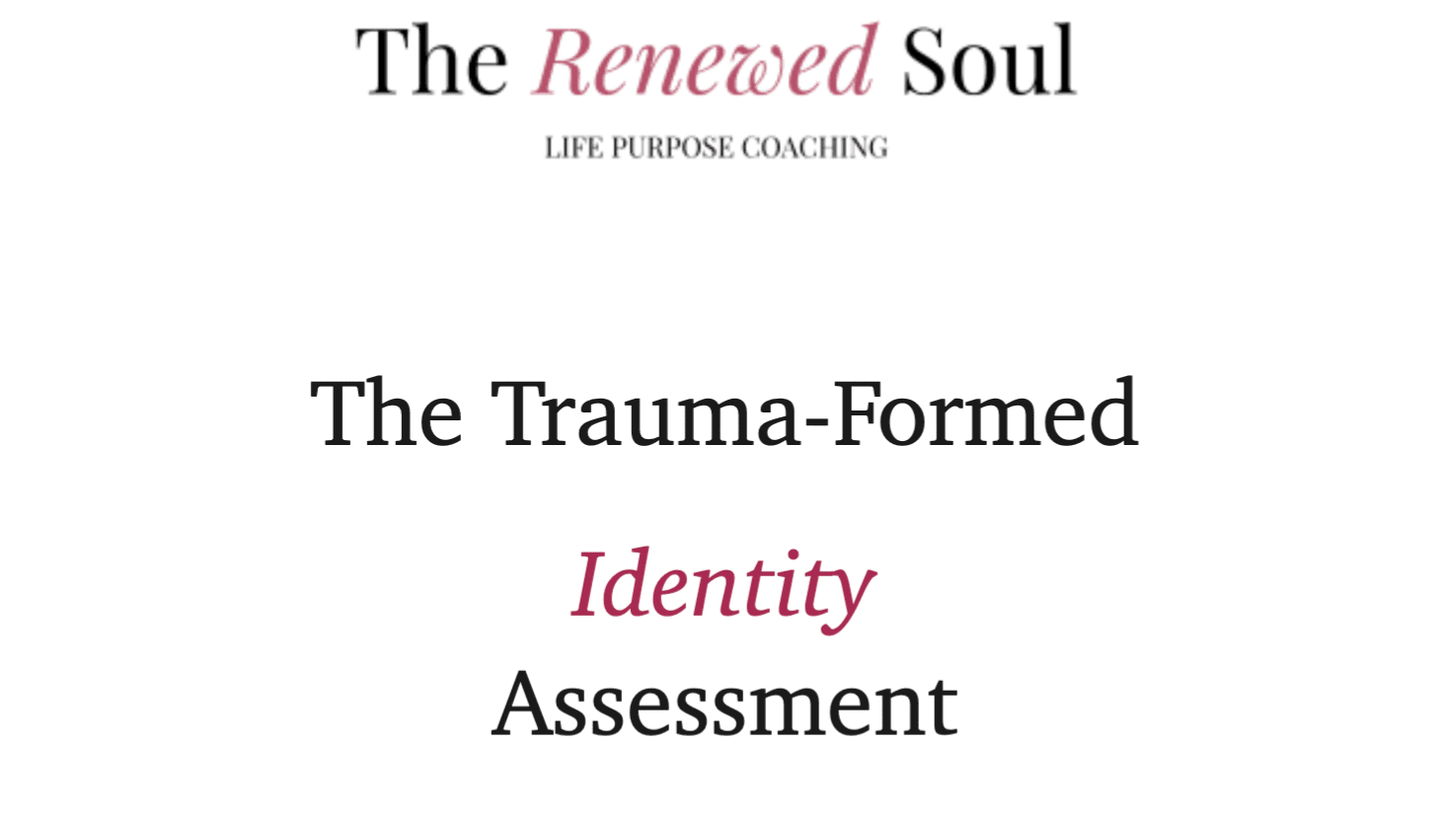 Free Trauma Informed-Formed Identity Assessment