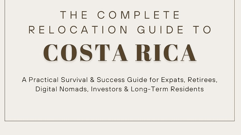The Complete Relocation Guide to Costa Rica
