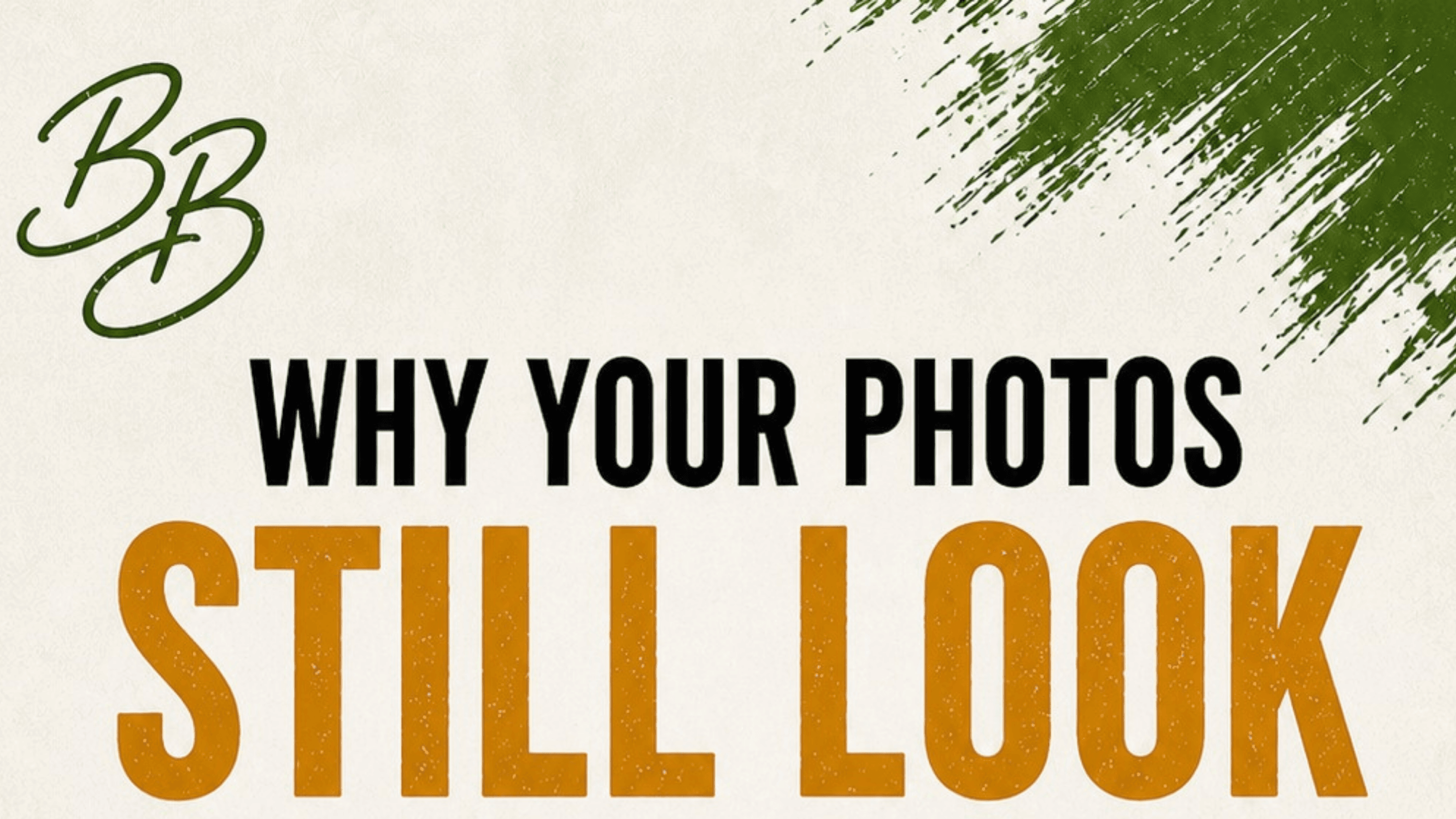 Why Your Photos Still Look Off
