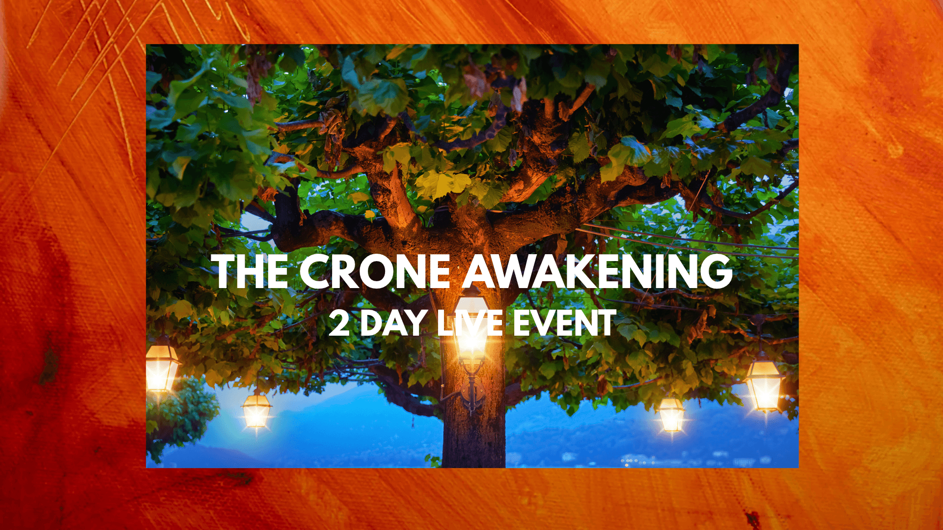 THE CRONE AWAKENING - 2 DAY EVENT
