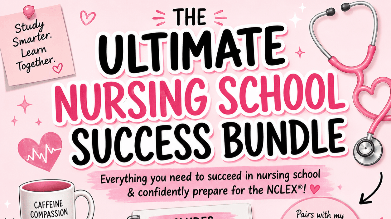 Ultimate Nursing School & NCLEX Success Bundle!