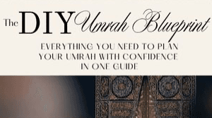The DIY Umrah Blueprint