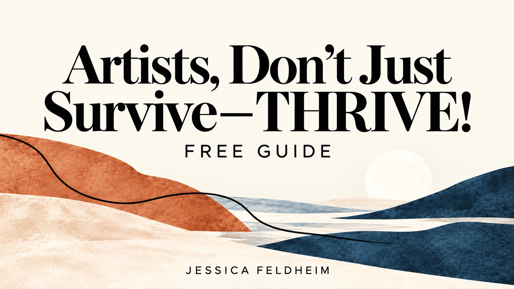 Thrive as an Artist - Don’t Just Survive.