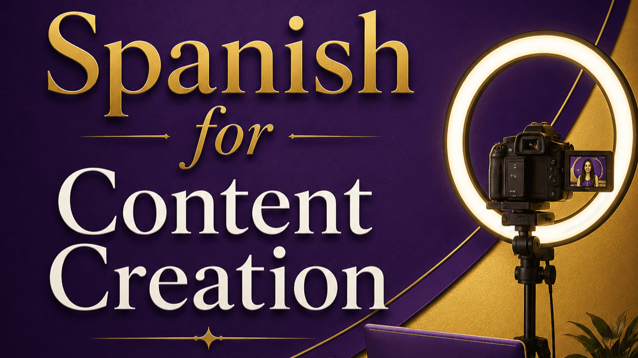 Spanish for Content Creators Live Webinar