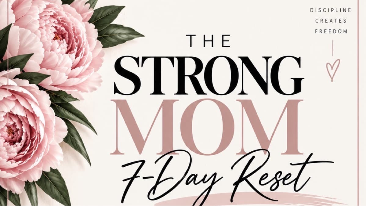 7-Day Strong Mom Reset