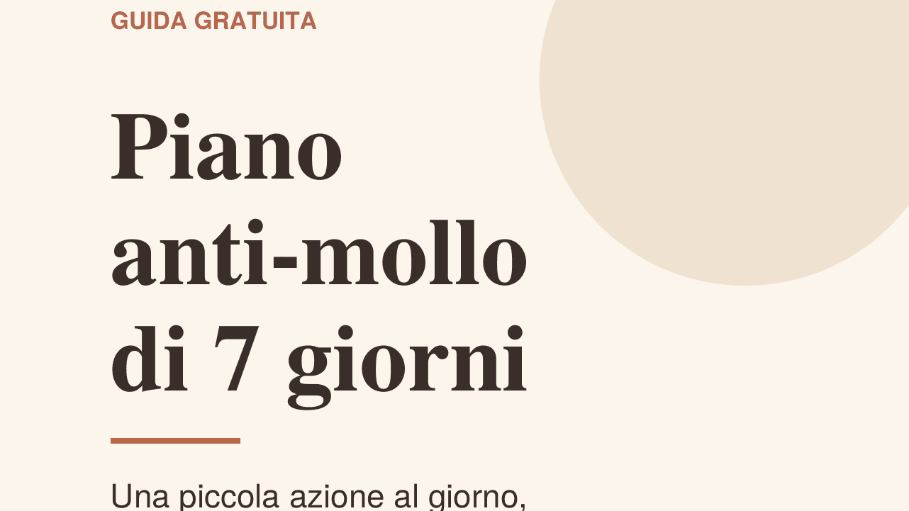 Piano anti-mollo di 7 giorni