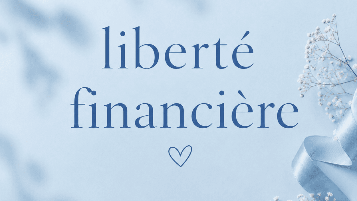 Guide pour ma liberté financière