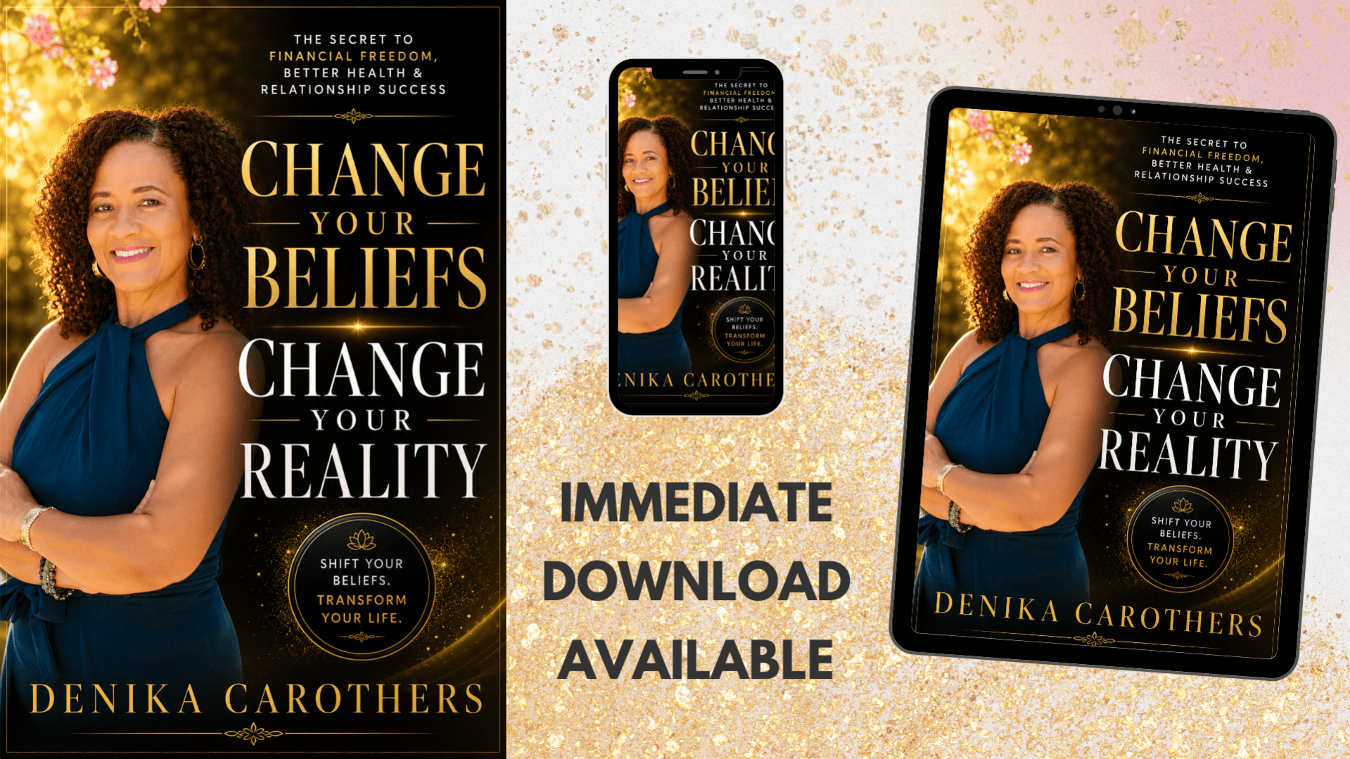 CHANGE YOUR BELIEFS, CHANGE YOUR REALITY