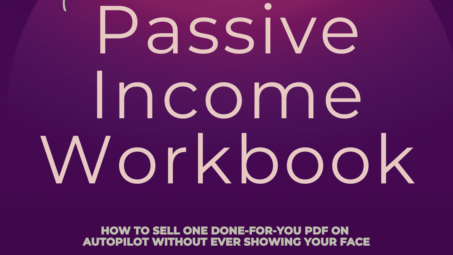 No Pressure Passive Income Workbook