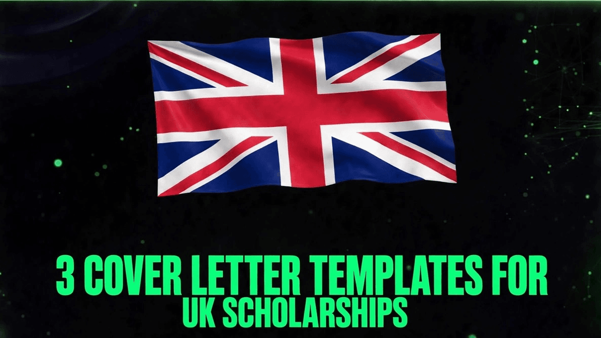 3 Cover Letter Templates for UK Scholarships Apps