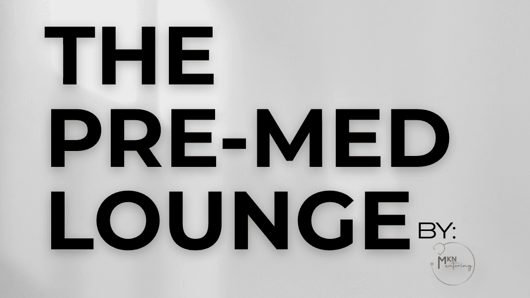 The Pre-Med Lounge