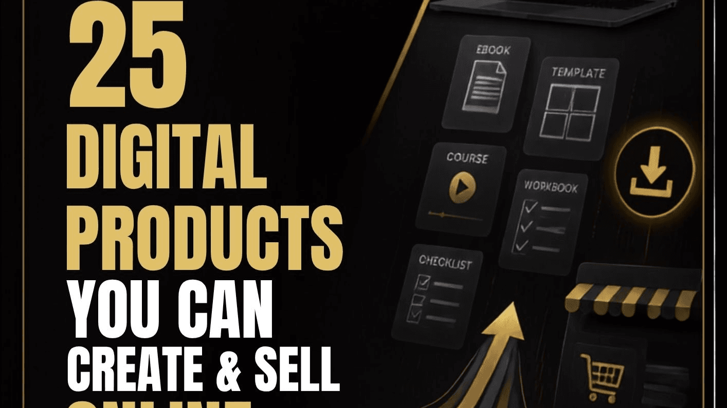 25 Digital Products You Can Create & Sell Online