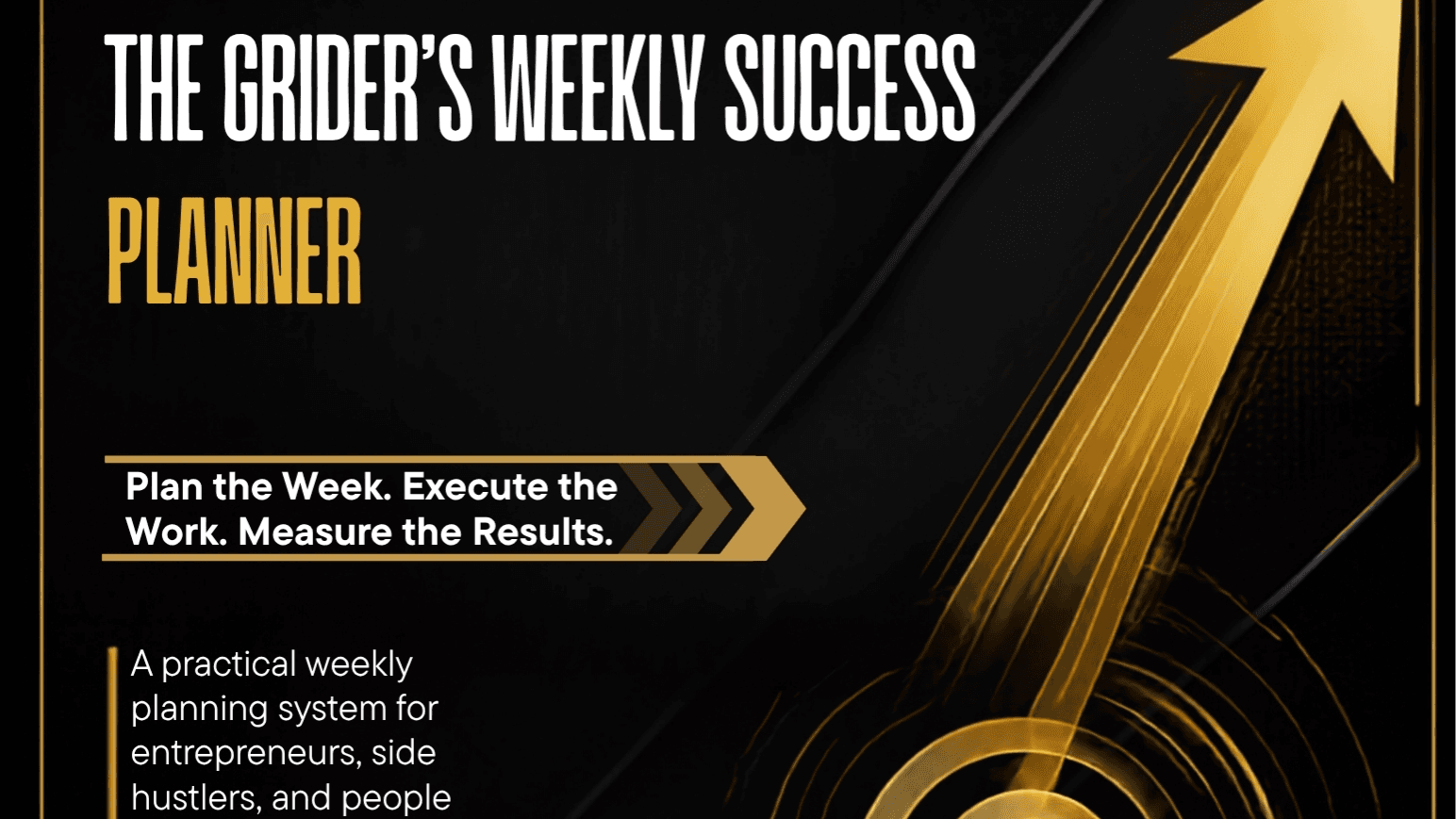 The Grinder’s Weekly Success Planner