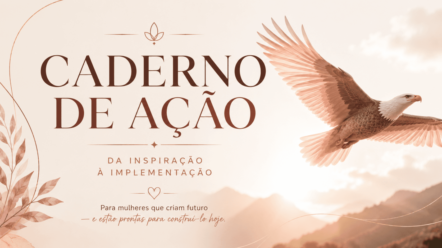 Caderno de Ação — Da Inspiração à Implementação