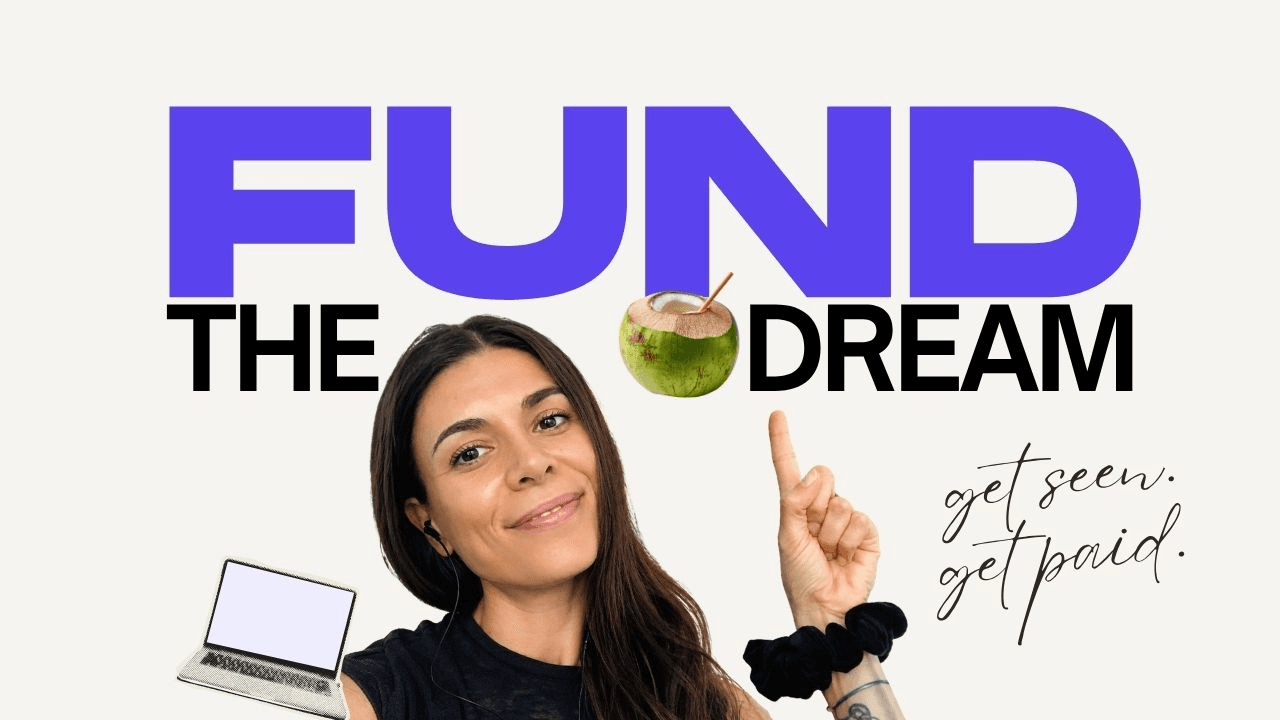 Fund The Dream: Get seen. Get paid.
